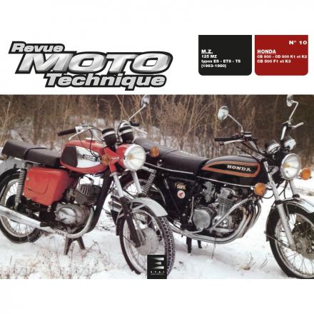 Revue Moto Technique RMT 10 HONDA CB 500 - CD 500 K1-K2 - CB 500 F1-K3 et M.Z. 125 MZ (1963 à 1980)