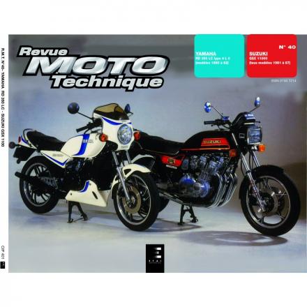 Revue Moto Technique RMT 40 YAMAHA RD 350 LC et SUZUKI GSX 1100 E (80/86)