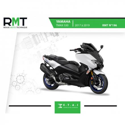 Revue Moto Technique RMT 196 YAMAHA TMAX 530 (2017 et après)