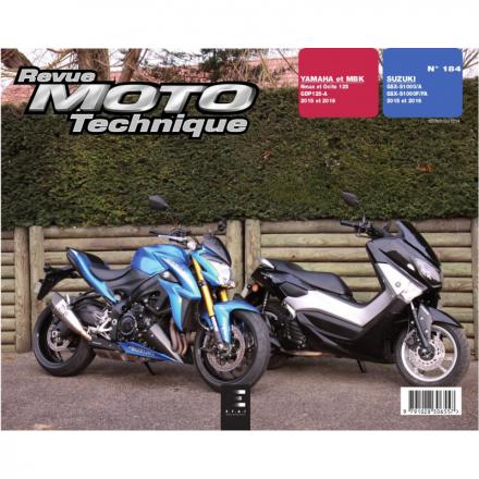 Revue Moto Technique RMT 184 YAMAHA / MBK 125 NMAX - OCITO - GPD (2015 à 2016) et SUZUKI GSX-S1000 (2015 à 2016)
