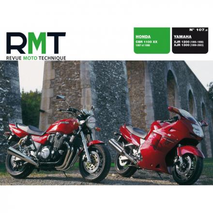 Revue Moto Technique RMT 107.2 RMT 107.2 HONDA CBR 1100 (1997 à 1998) et YAMAHA XJR 1200-1300 (1995 à 2003)