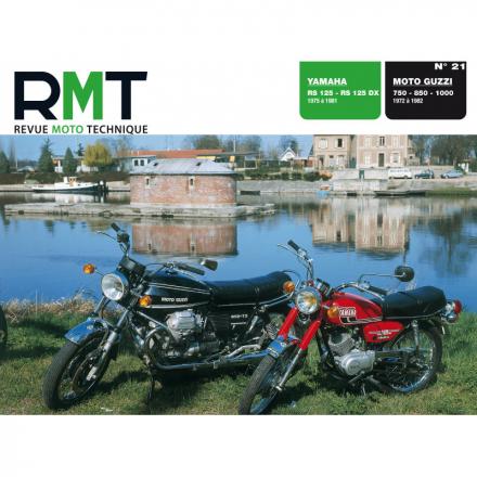 Revue Moto Technique RMT 21 YAMAHA RS 125, RS 125 DX (1975 à 1981) et MOTO GUZZI 750 - 850 - 1000 (1972 à 1982)