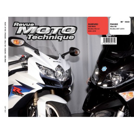 Revue Moto Technique RMT 160 PIAGGIO XEVO125 07À10+SUZU GSX-R 600 08À10 