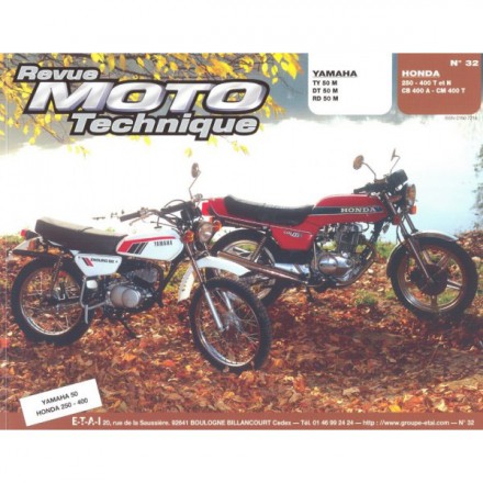Revue Moto Technique RMT 32 YAMAHA TY-DT-RD50M/HONDA CB 250/400-CM400 