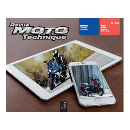 Revue Moto Technique RMT 192 - YAMAHA X-MAX 125 (2018 et 2019) / BMW R1200R/RS ( de 2015 à 2018)