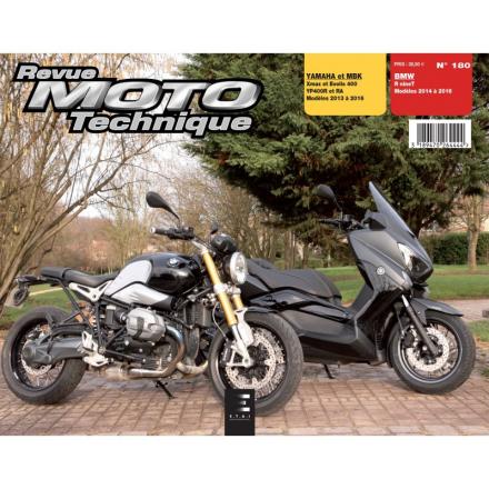 Revue Moto Technique RMT 180 - R nine T (2014 à 2016) et X-Max 400 - Evolis 400 (2013 à 2016)